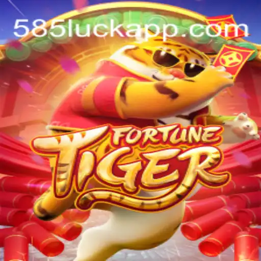 Exploring the Exciting World of FortuneTiger on 585Luck ⭐️