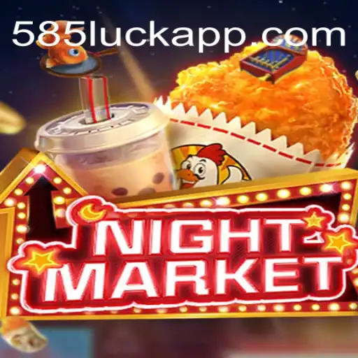 Exploring the Dynamic Realm of NIGHTMARKET with 585Luck Online Platform