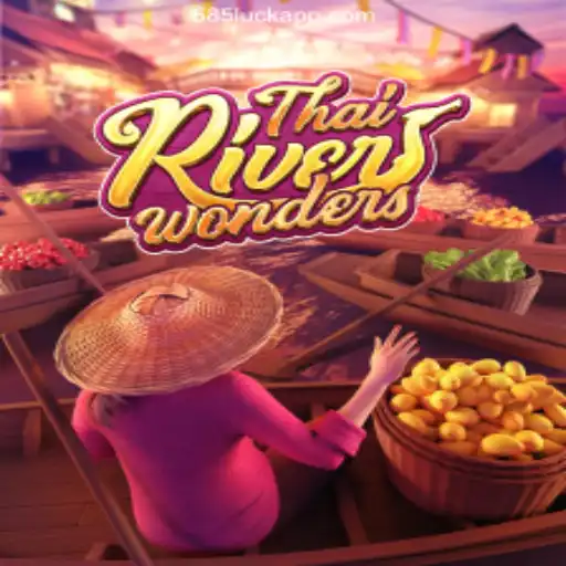 Discover the Excitement of ThaiRiverWonders and the Trustworthiness of 585Luck⭐️